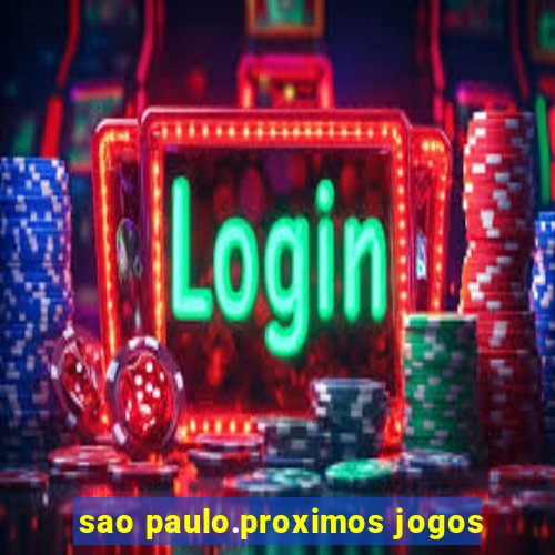 sao paulo.proximos jogos