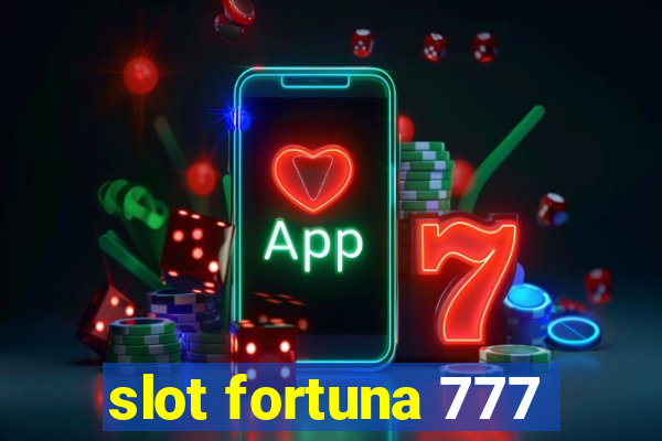 slot fortuna 777