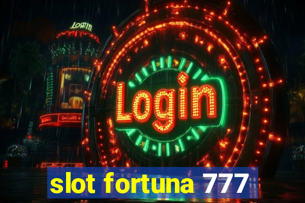 slot fortuna 777