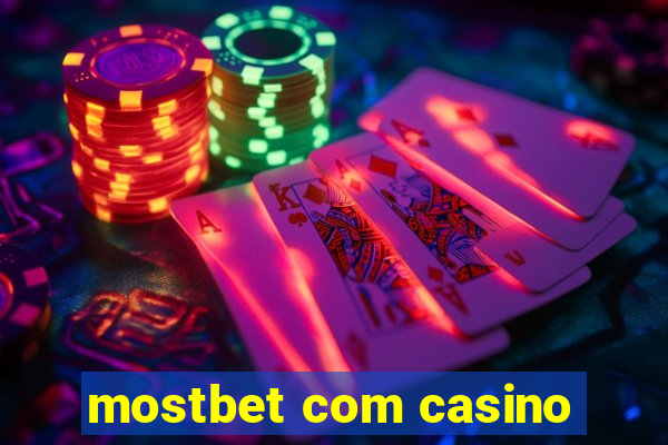 mostbet com casino