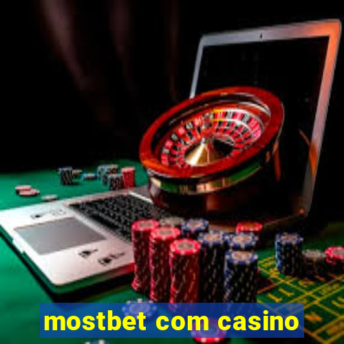 mostbet com casino