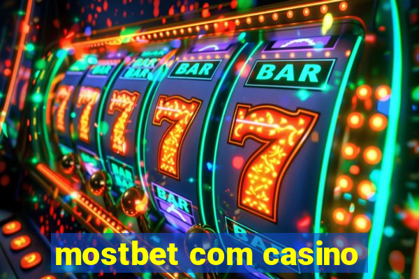 mostbet com casino