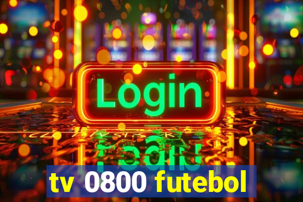 tv 0800 futebol