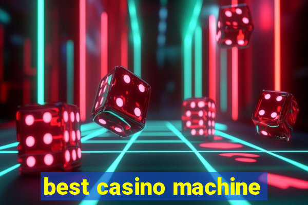 best casino machine