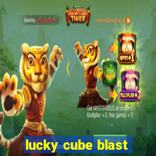 lucky cube blast