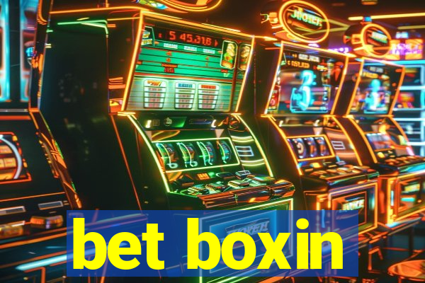 bet boxin