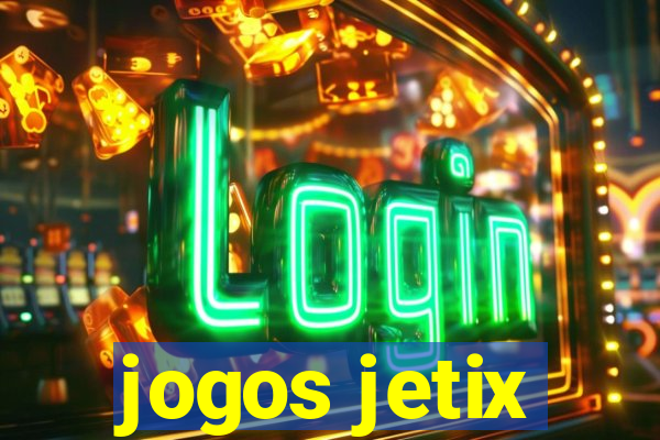 jogos jetix