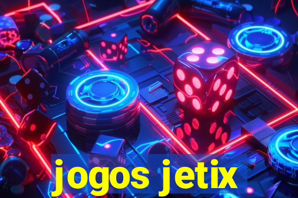 jogos jetix