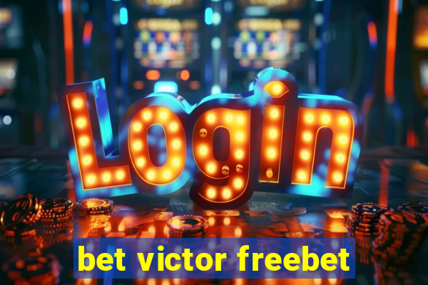 bet victor freebet