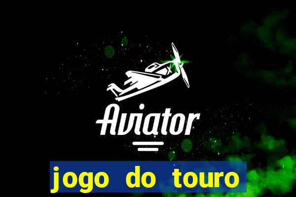 jogo do touro fortune gratis