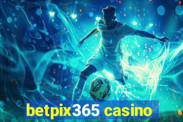 betpix365 casino