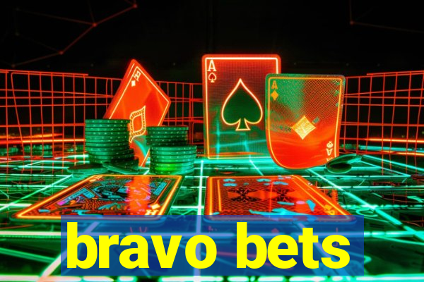 bravo bets