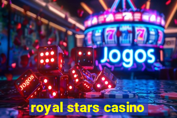 royal stars casino