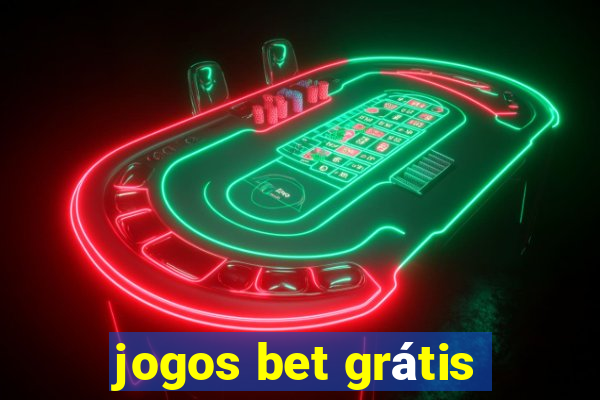 jogos bet grátis