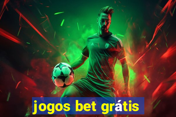 jogos bet grátis