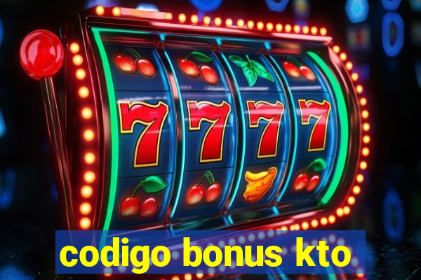 codigo bonus kto