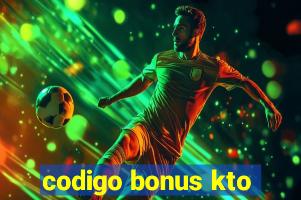 codigo bonus kto