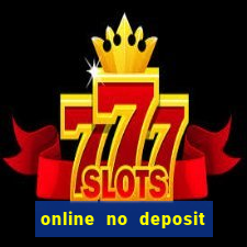 online no deposit casino bonus