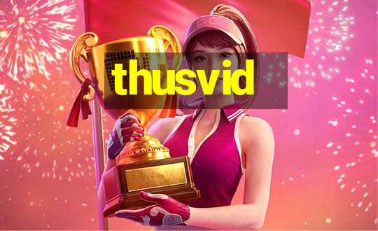 thusvid