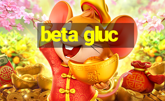 beta gluc