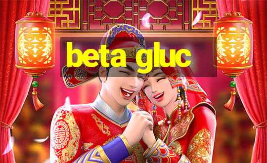 beta gluc