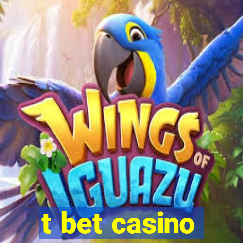 t bet casino