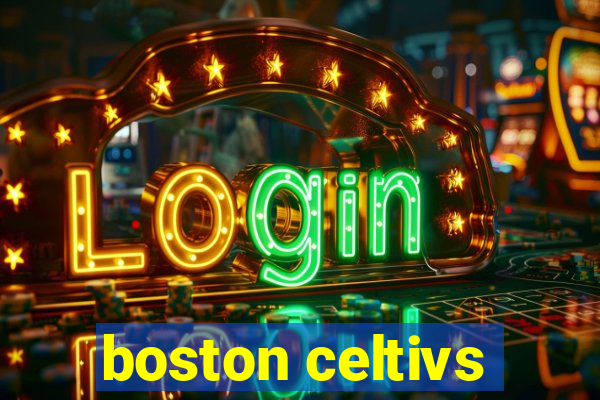 boston celtivs