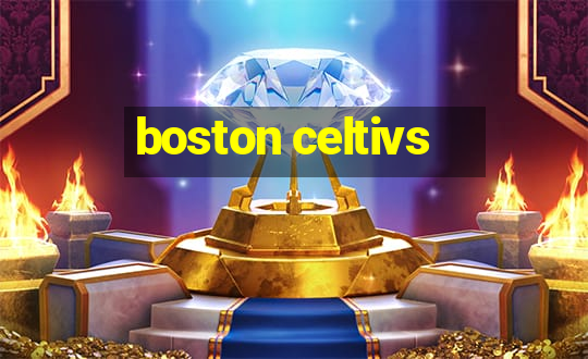 boston celtivs