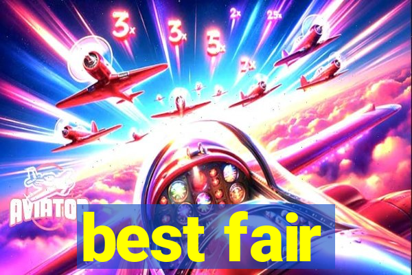 best fair