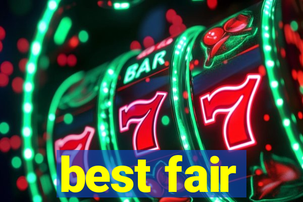 best fair