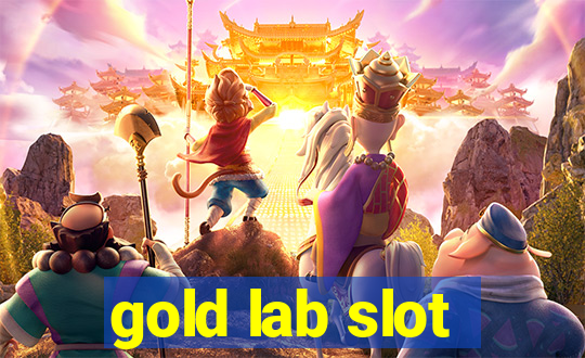 gold lab slot