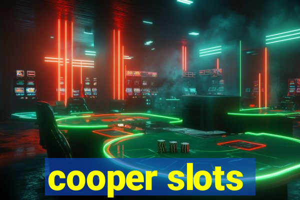 cooper slots