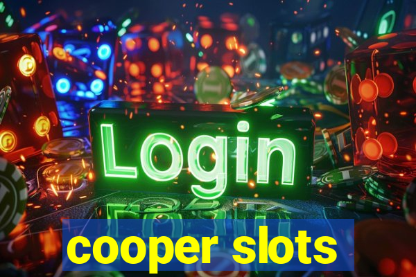 cooper slots