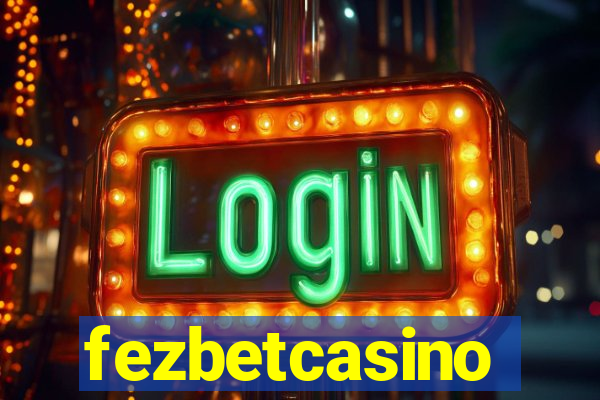 fezbetcasino