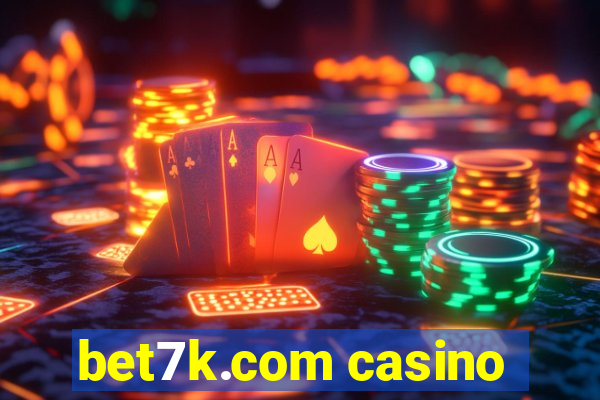 bet7k.com casino