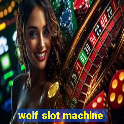 wolf slot machine