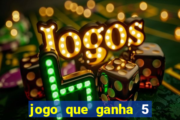 jogo que ganha 5 reais no cadastro