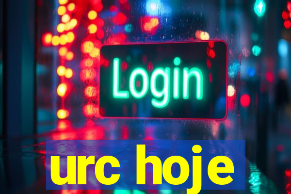 urc hoje