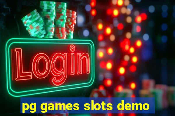 pg games slots demo