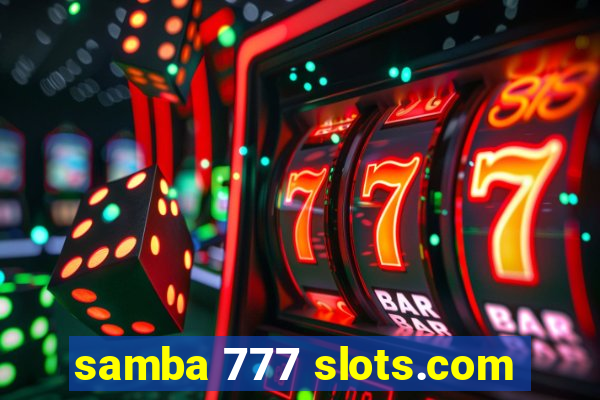 samba 777 slots.com