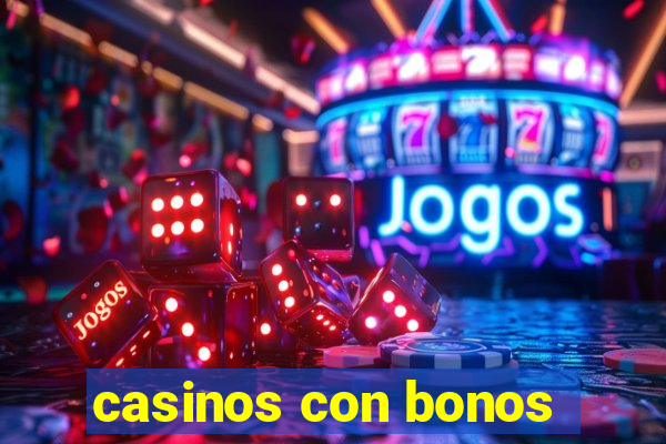 casinos con bonos