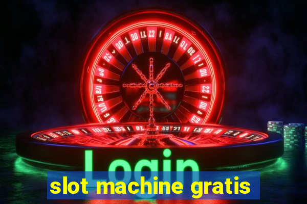 slot machine gratis