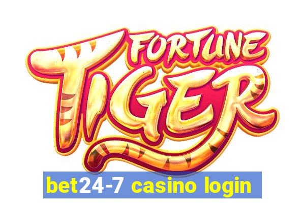 bet24-7 casino login