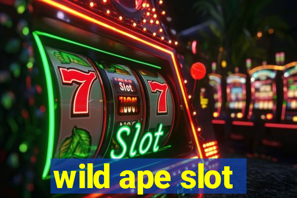 wild ape slot