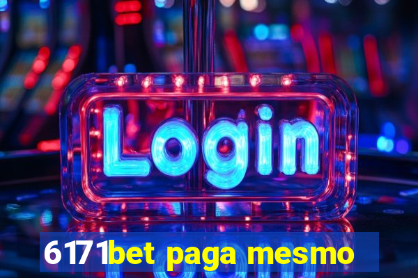 6171bet paga mesmo