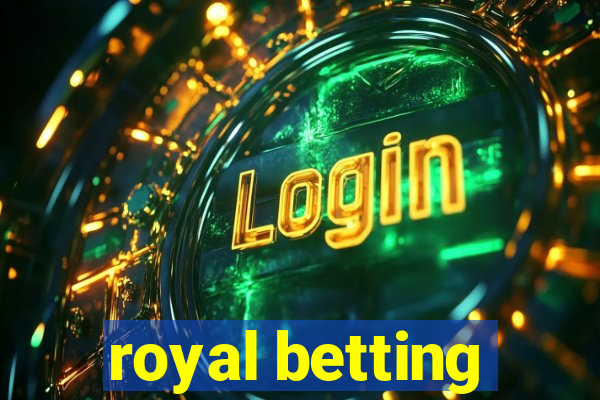 royal betting