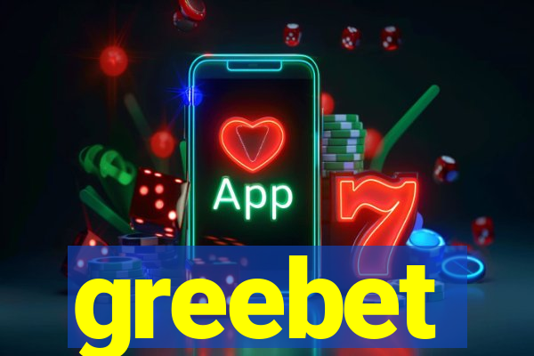 greebet