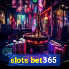 slots bet365