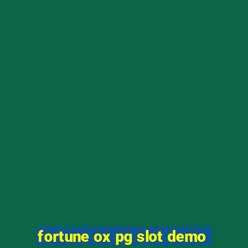 fortune ox pg slot demo