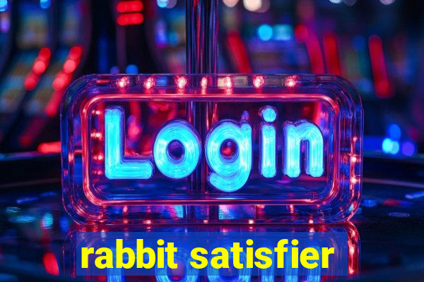 rabbit satisfier